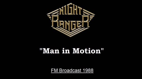 Night Ranger - Man In Motion (Live in San Diego, California 1988) FM Broadcast