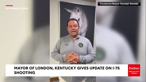 JUST IN: Mayor Of London, Kentucky Gives Update On I-75 Shooting Suspect