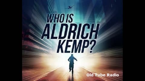 Who is Aldrich Kemp. BBC RADIO DRAMA