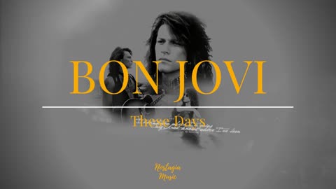 Bon Jovi - These Days