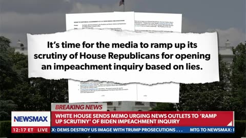 Biden administration sending letters "Ramp up scrutiny of the Biden impeachment inquiry