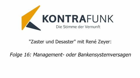 Zaster und Desaster mit René Zeyer - Folge 16: Management- oder Bankensystemversagen?