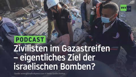 Zivilisten im Gazastreifen – eigentliches Ziel der israelischen Bomben?