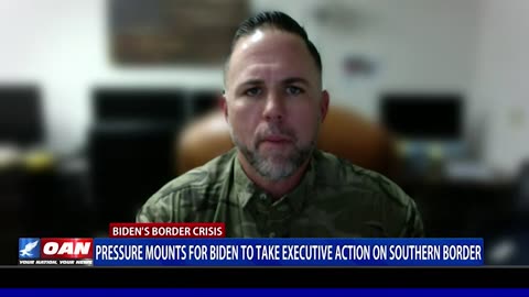 Pressure Mounts For Biden To Take Executive Action On Southern Border