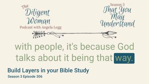 S3 Episode 306 Build Layers in Your Bible Study