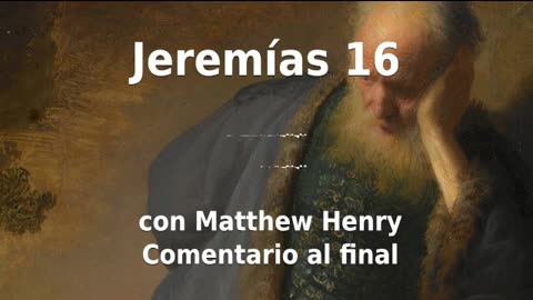 ✝️ ¡Conversión de los gentiles! Jeremías 16 con comentario. 🙏