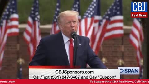 CBJ Real News Podcast Show (Part 206): Memorial Day Message from President Donald J. Trump