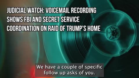 👀🚨 Voicemail Recording Shows FBI & Secret Service Coordination On Raid Of Trump's Home