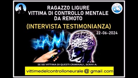 L'ennesima vittima di controllo e manipolazione mentale da remoto (Intervista testimonianza)