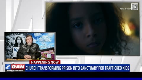 California Church Wants To Transform Prison Into Sanctuary For Trafficked Children