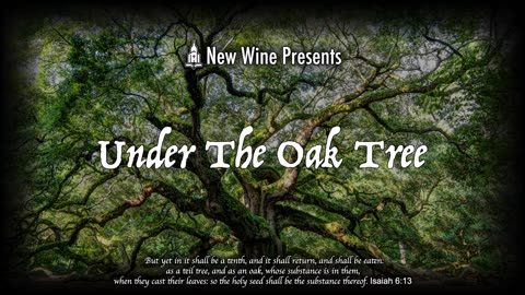 Under The Oak Tree - Episode 2