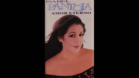 Isabel Pantoja – Amor Eterno