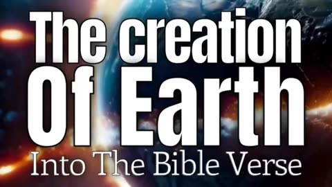 A brief look at the creation of the Earth