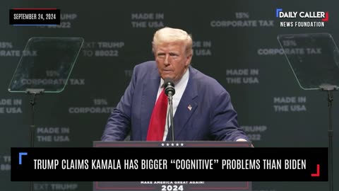 Trump Claims Kamala Has Bigger "Cognitive" Problems Than Biden