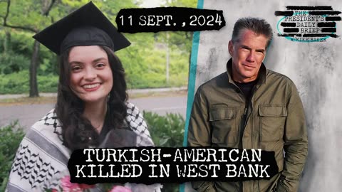 Turkish-American Killed in West Bank, EU’s Defense Concerns, & Venezuelan Gang Activity