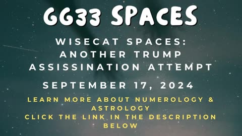 GG33: Another Assassination Attempt on Trump - WiseCat Spaces