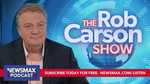 The Rob Carson Show (08/30/2024) - Hours 2 & 3 | Newsmax Podcasts