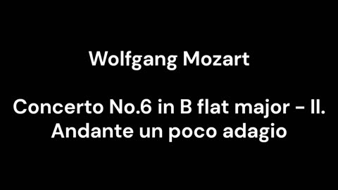 Concerto No.6 in B flat major - II. Andante un poco adagio