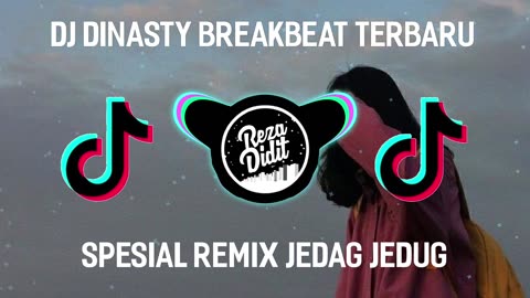 DJ DINASTY BREAKBEAT FULL BASS TERBARU 2024