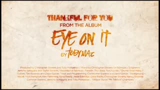 TobyMac - Thankful for You (Lyrics)