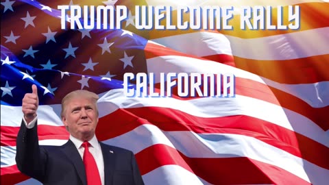 Welcome to California Trump Rally