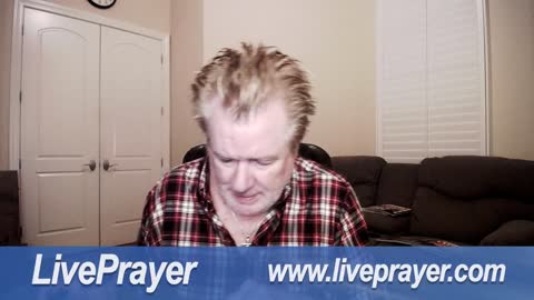 Liveprayer with Bill Keller 2/18/22