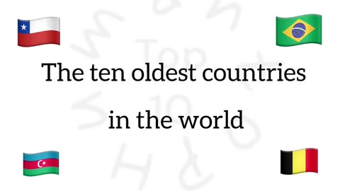 The ten oldest countries in the world 🌎