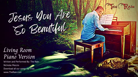 Jesus You Are So Beautiful - Living Room Piano Version