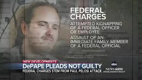 Pelosi attacker pleads not guilty to federal charges