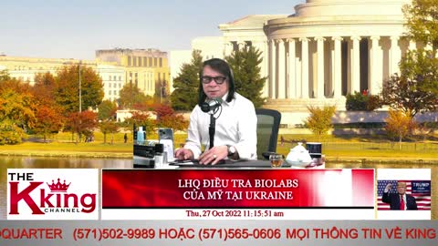 LHQ ĐIỀU TRA BIOLABS CỦA MỸ TẠI UKRAINE - 10/27/2022 - The KING Channel