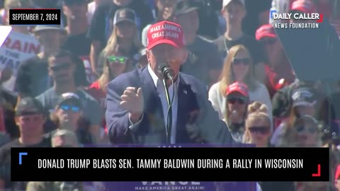 Trump Blasts Sen. Tammy Baldwin During Wisconsin Rally