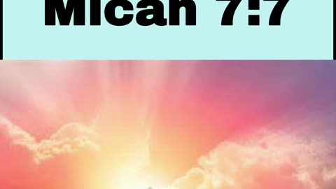 Daily Bible Verse - Micah 7:7