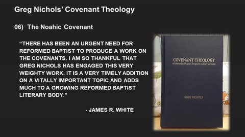 Greg Nichols' Covenant Theology Lecture 6