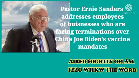 Pastor Ernie Sanders addreses those faced with Biden's vaccine mandates