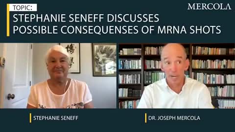 Possible Unintended Consequences of the mRNA Vaccines- Interview With Stephanie Seneff, Ph.D.,