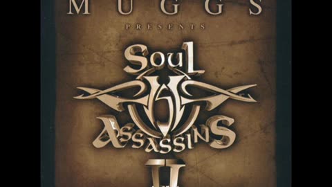 DJ MUGGS - SOUL ASSASSINS CHAPTER 2 - #14 - Back Up Off Me