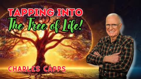 Tapping Into the Tree of Life | Charles Capps (AUDIO ONLY)