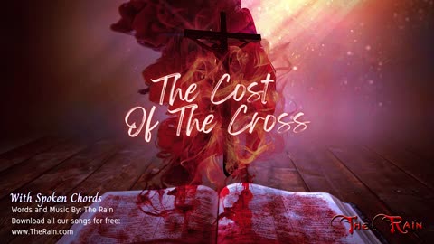 The Cost Of The Cross - With Spoken Chords