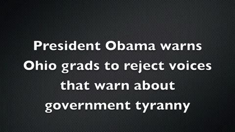 Obama Warns People To Reject Voices That Warn About Government Tyranny