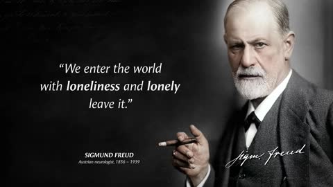 Sigmund Freud's Quotes that tell a lot about ourselves | Life Changing Quotes