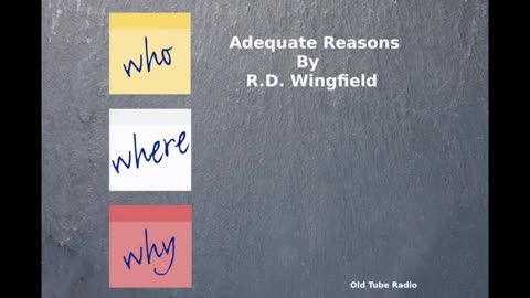 Adequate Reasons By R.D. Wingfield