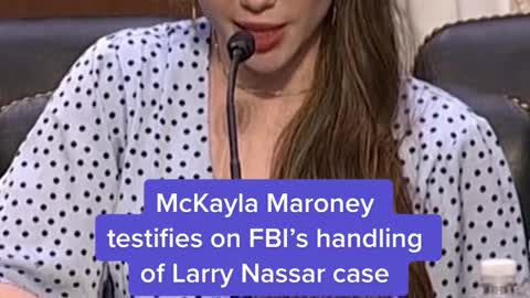 McKayla Maroney testifies on FBI's handling of Larry Nassar case