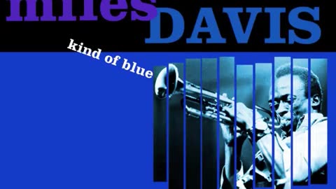 Miles Davis Kind Of Blue