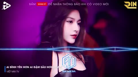 AI BÌNH YÊN HƠN AI ĐẬM SÂU HƠN REMIX - NGƯỜI ĐUỔI THEO HẠNH PHÚC RỒI TAN VÀO TRONG BIỂN TRỜI REMIX