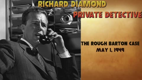 49-05-01 Richard Diamond In The Rough Barton Case