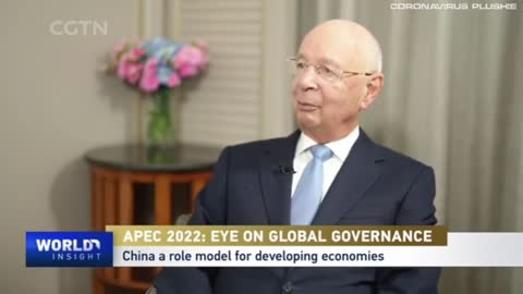 Schwab- China "role model for many countries" & "systemic transformation of the world"