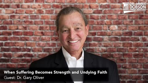 When Suffering Becomes Strength and Undying Faith with Guest Dr. Gary Oliver