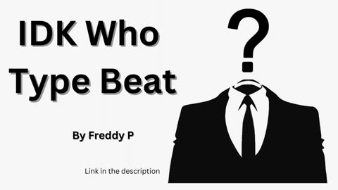 IDK Who Type Beat by Freddy P