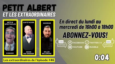 Petit Albert et les extraordinaires Épisode #46