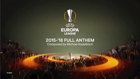 UEFA Europa League 2015-18 Full Anthem The Best Anthem For The